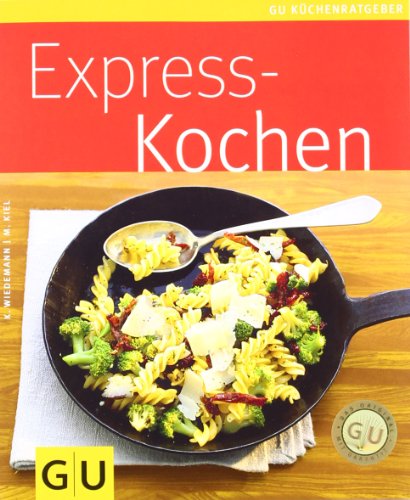 - Expresskochen (GU Küchenratgeber Relaunch 2006)