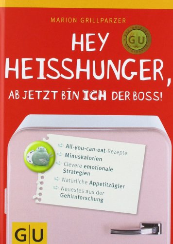  - Hey Heißhunger, ab jetzt bin ich der Boss!