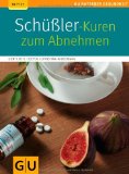  - Schüßler-Kuren: Heilanwendungen mit den 12 Salzen (GU Ratgeber Gesundheit)