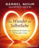  - Die wunderbare Reise zu sich selbst: Wie ich mich endlich liebe