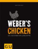  - Weber's Hot & Spicy: Die schärfsten Grillrezepte (GU Weber Grillen)