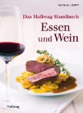  - Essen & Wein: Über 400 perfekte Kombinationen (Hallwag Kompasse Relaunch 2011)