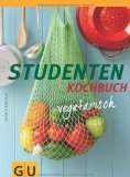  - Vegetarisch für Faule (GU Themenkochbuch)
