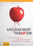  - Grün essen!: Die Gesundheitsrevolution auf Ihrem Teller