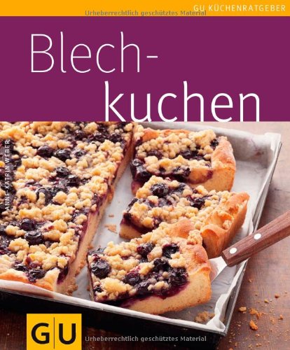 - Blechkuchen (GU Küchenratgeber Relaunch 2006)