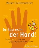 - Eine Handvoll Glück: 50 einfache Rituale, die das Leben erleichtern (GU Einzeltitel Lebenshilfe)