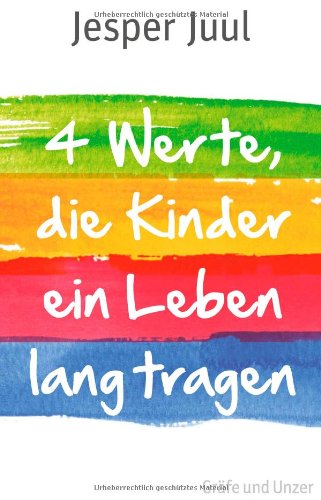  - Vier Werte, die Kinder ein Leben lang tragen (Einzeltitel)
