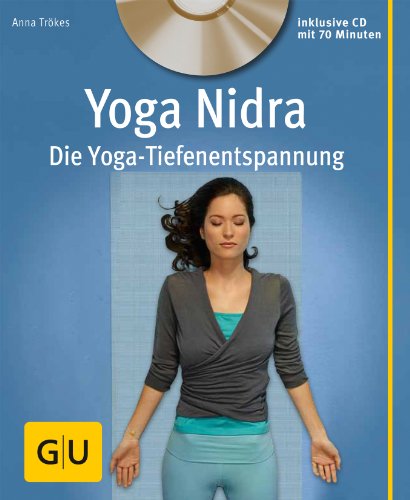  - Yoga Nidra (mit CD): Die Yoga-Tiefenentspannung (GU Multimedia)
