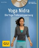  - Mit Yoga-Nidra das Leben meistern: Das Energiepotenzial des Unbewussten erkennen und die Kreativität der Alpha-Ebene nutzen