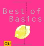  - Country Basics: Alles, was man braucht, um die Natur genussvoll in die Küche zu holen.: (GU Basic cooking)