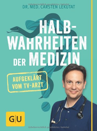  - Halbwahrheiten der Medizin (GU Text-Ratgeber)