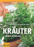  - Kräuter: Der große Kräuterführer - 300 Porträts von Kräuterarten und -sorten und mit vielen Rezepten von der 