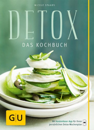 Staabs, Nicole - Detox: Das Kochbuch 