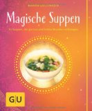  - Die sagenhafte Kohlsuppe: Das Kultbuch - Bis zu 5 Kilo weniger in einer Woche