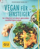 Fischer, Elisabeth - Vegan fasten: Das 14-Tage-Abnehmprogramm mit 120 genussvollen Basenrezepten