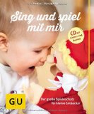  - Das Schmuse-Wickel-Buch: Die besten Bewegungs- und Entspannungsübungen für Ihr Baby