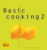 Sälzer , Sabine / Dickhaut , Sebastian - Basic cooking: Alles, was man braucht, um schnell gut zu kochen
