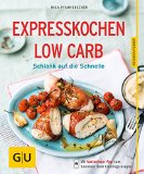 -- - Low Carb - das Kochbuch (GU Diät&Gesundheit)