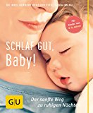  - Schlafen statt Schreien: Das liebevolle Einschlafbuch