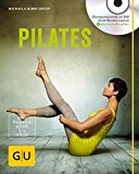  - Das große Pilates-Buch (mit DVD): Die Original-Übungen für alle Könnensstufen (GU Einzeltitel Gesundheit/Fitness/Alternativheilkunde)