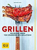  - Grillen: Raffiniertes vom Rost (GU Küchenratgeber Relaunch ab 2013)
