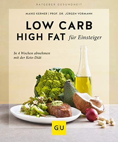 Vormann, Jürgen - Low Carb High Fat für Einsteiger