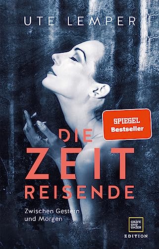 Lemper, Ute - Die Zeitreisende: Zwischen Gestern und Morgen
