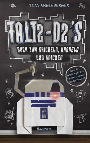 - Falt2-D2s Buch zum Krickeln, Krakeln und Knicken: Ein Origami-Yoda-Kritzelbuch