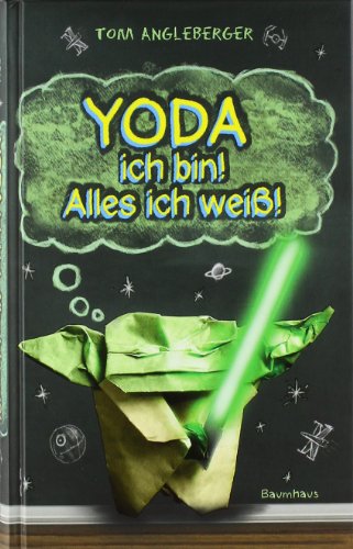 - Yoda ich bin! Alles ich weiß!: Band 1. Ein Origami-Yoda-Roman