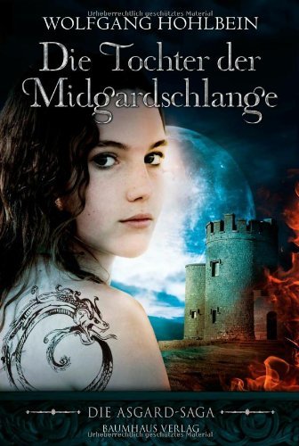  - Die Tochter der Midgardschlange: Die Asgard-Saga