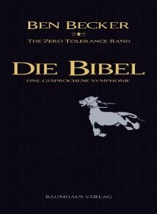  - Die Bibel. Eine Gesprochene Symphonie (Digi-Pack)
