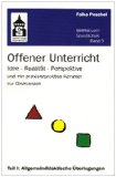  - Offener Unterricht heute: Konzeptionelle und didaktische Weiterentwicklung