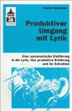  - Produktiver Umgang mit dem Drama: Eine systematische Einführung in das produktive Verstehen traditioneller und moderner Dramenformen und das Schreiben ... (Sekundarstufe I und II) und Hochschule