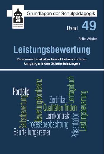  - Leistungsbewertung: Eine neue Lernkultur braucht einen anderen Umgang mit den Schülerleistungen