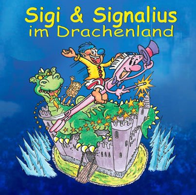 - Sigi & Signalius im Drachenland, Audio-CD