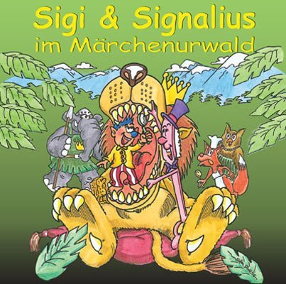 - Sigi & Signalius im Märchenwald, Audio-CD