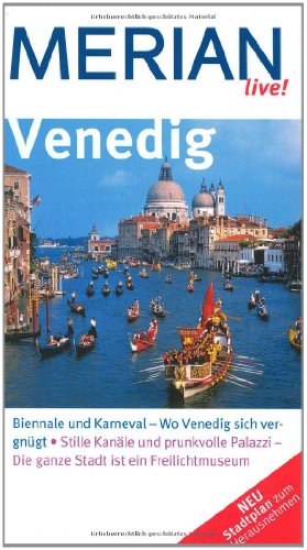 - Venedig: Biennale und Karneval - Wo Venedig sich vergnügt. Stille Kanäle und prunkvolle Palazzi - Die ganze Stadt ist ein Freilichtmuseum (MERIAN live)