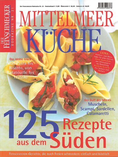 - Mittelmeer Küche: Der Feinschmecker Bookazine (Feinschmecker Bookazines)
