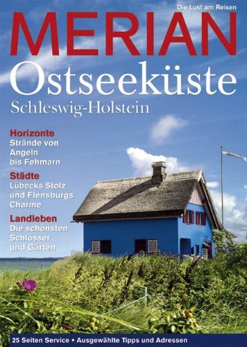 - MERIAN: Ostseeküste. Schleswig-Holstein