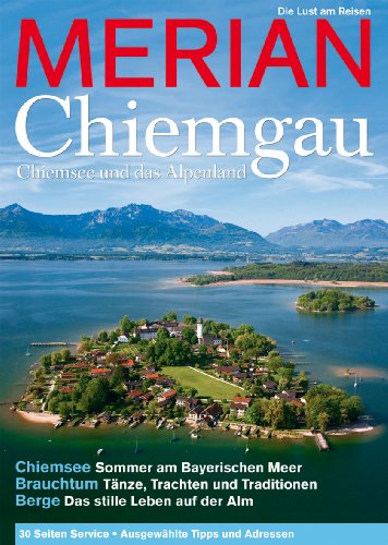  - MERIAN Chiemgau 05/12 (MERIAN Hefte)
