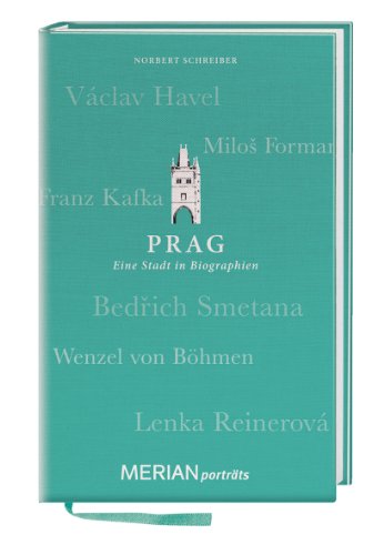 - Prag. Eine Stadt in Biograhien.: MERIAN porträts