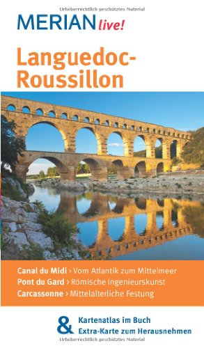 - Languedoc-Roussillon: MERIAN live! - mit Kartenatlas im Buch und Extra-Karte zum Herausnehmen