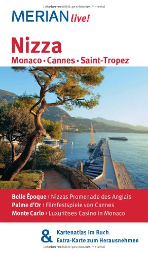 - Nizza Monaco Cannes St. Tropez: MERIAN live! - Mit Kartenatlas im Buch und Extra-Karte zum Herausnehmen