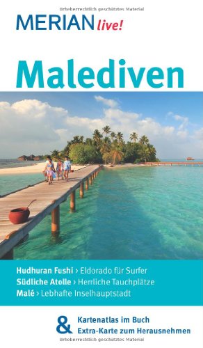 - Malediven: MERIAN live! - Mit Kartenatlas im Buch und Extra-Karte zum Herausnehmen