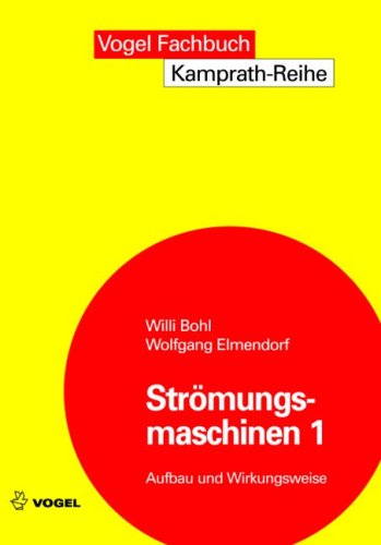  - Strömungsmaschinen 1: Aufbau und Wirkungsweise