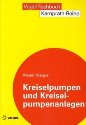 - Kreiselpumpen und Kreiselpumpenanlagen