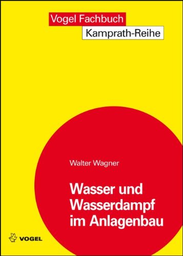 - Wasser und Wasserdampf im Anlagenbau