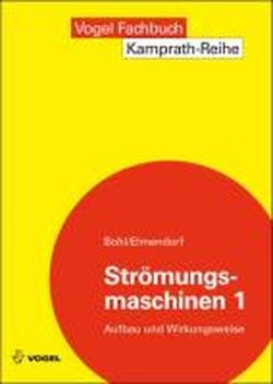 - Strömungsmaschinen 1: Aufbau und Wirkungsweise