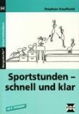  - Sportstunden - schnell und klar: 1. und 2. Klasse
