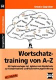  - Besseres Ausdrucksvermögen im Aufsatz 5.-7. Klasse: Arbeitsblätter zu Wortschatz, Sprachstil und Grammatik (5. bis 7. Klasse)